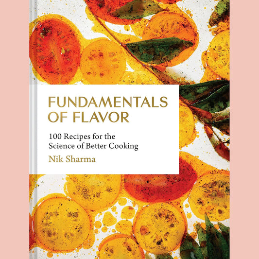 Preorder [9/22/26]: Fundamentals of Flavor: 100 Recipes for the Science of Better Cooking