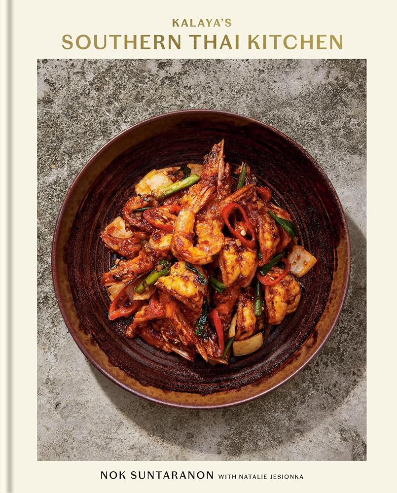 Kalaya's Southern Thai Kitchen: A Cookbook cover image