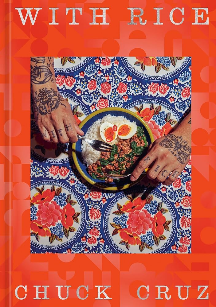 With Rice: 100 Recipes Inspired by My Filipino Roots and Life in the Kitchen [A Cookbook] cover image