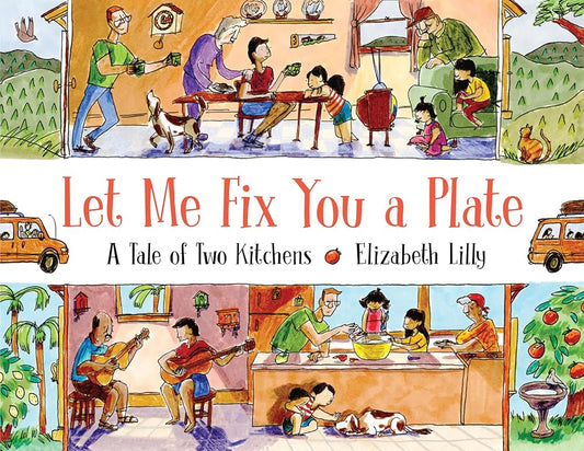 Let Me Fix You a Plate: A Tale of Two Kitchens cover image