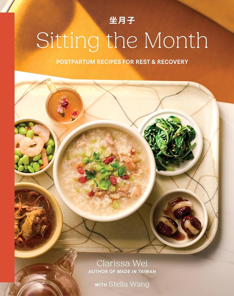 Sitting the Month: Postpartum Recipes for Rest & Recovery cover image