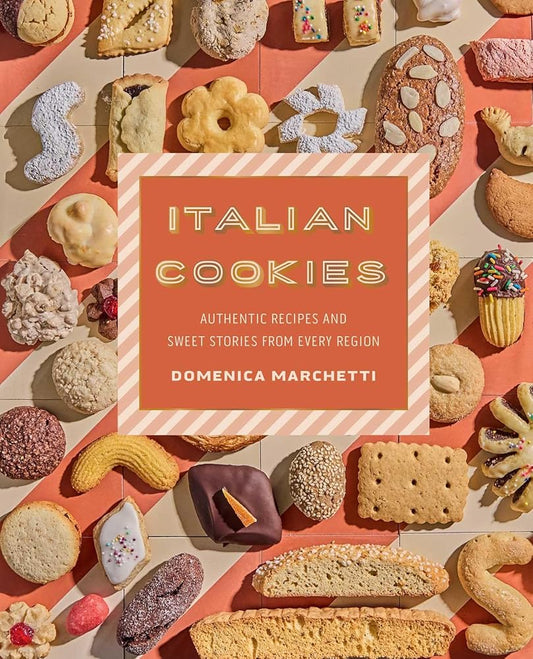 Italian Cookies: Authentic Recipes and Sweet Stories from Every Region cover image
