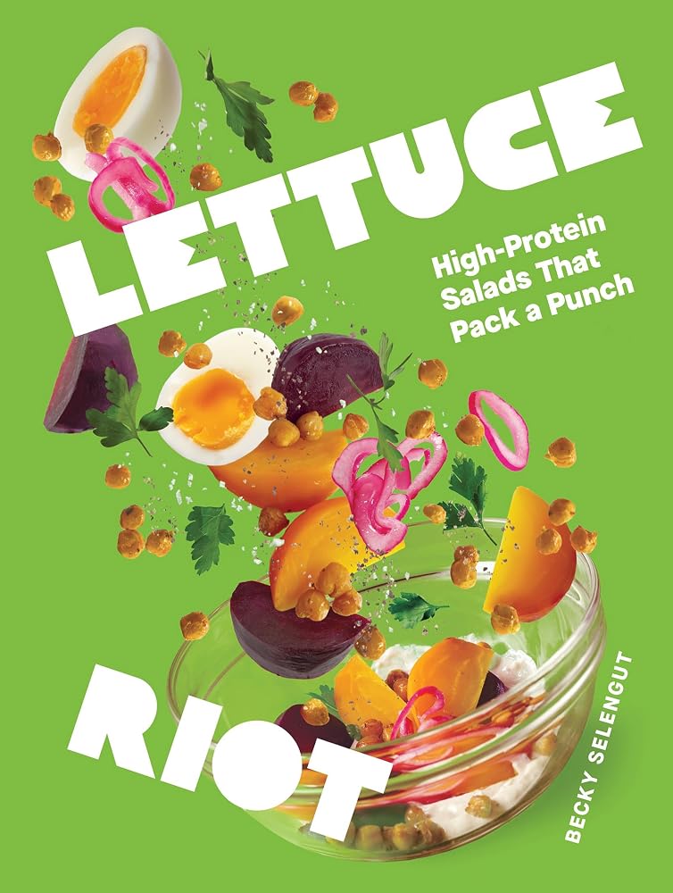 Lettuce Riot: High-Protein Salads That Pack a Punch cover image