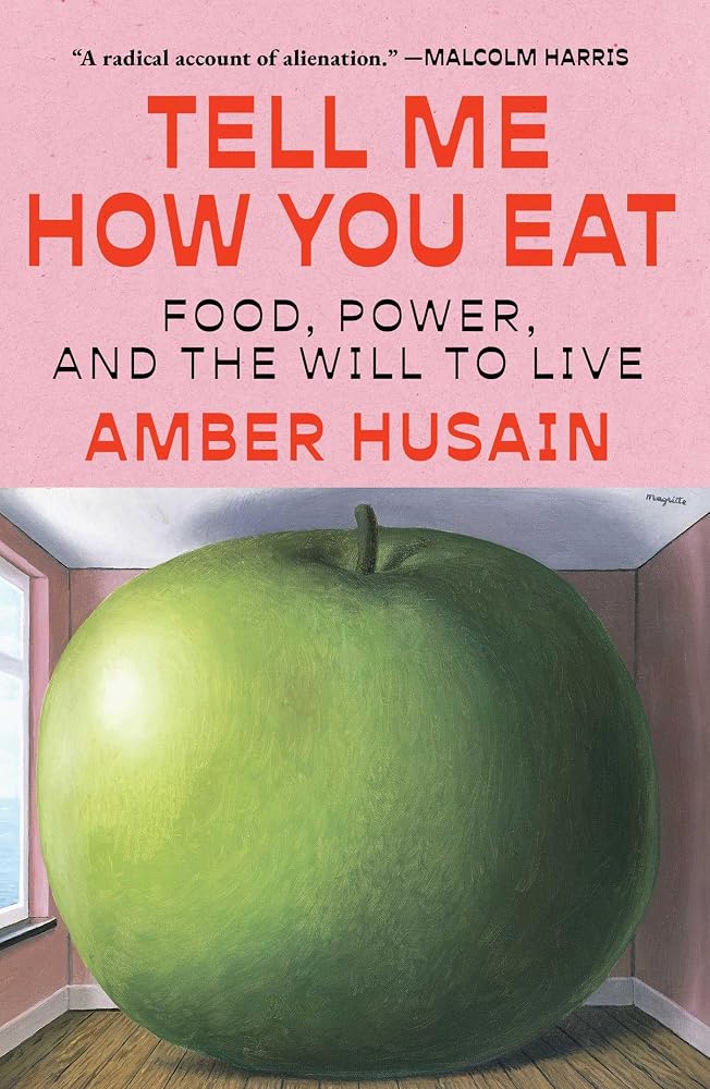 Tell Me How You Eat: Food, Power, and the Will to Live cover image