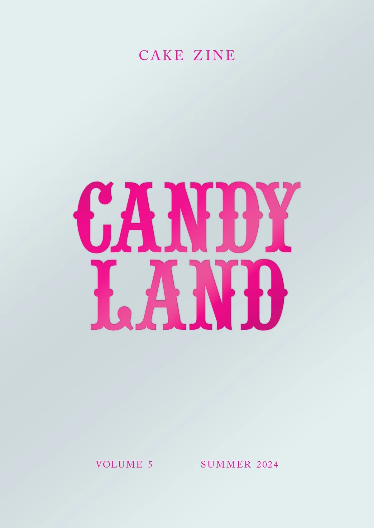 Cake Zine, Vol 5: Candy Land