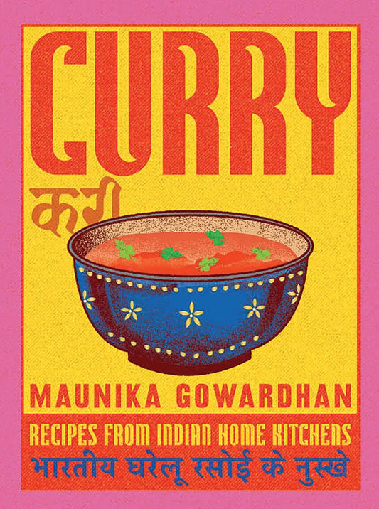 Curry : Recipes From Indian Home Kitchens
