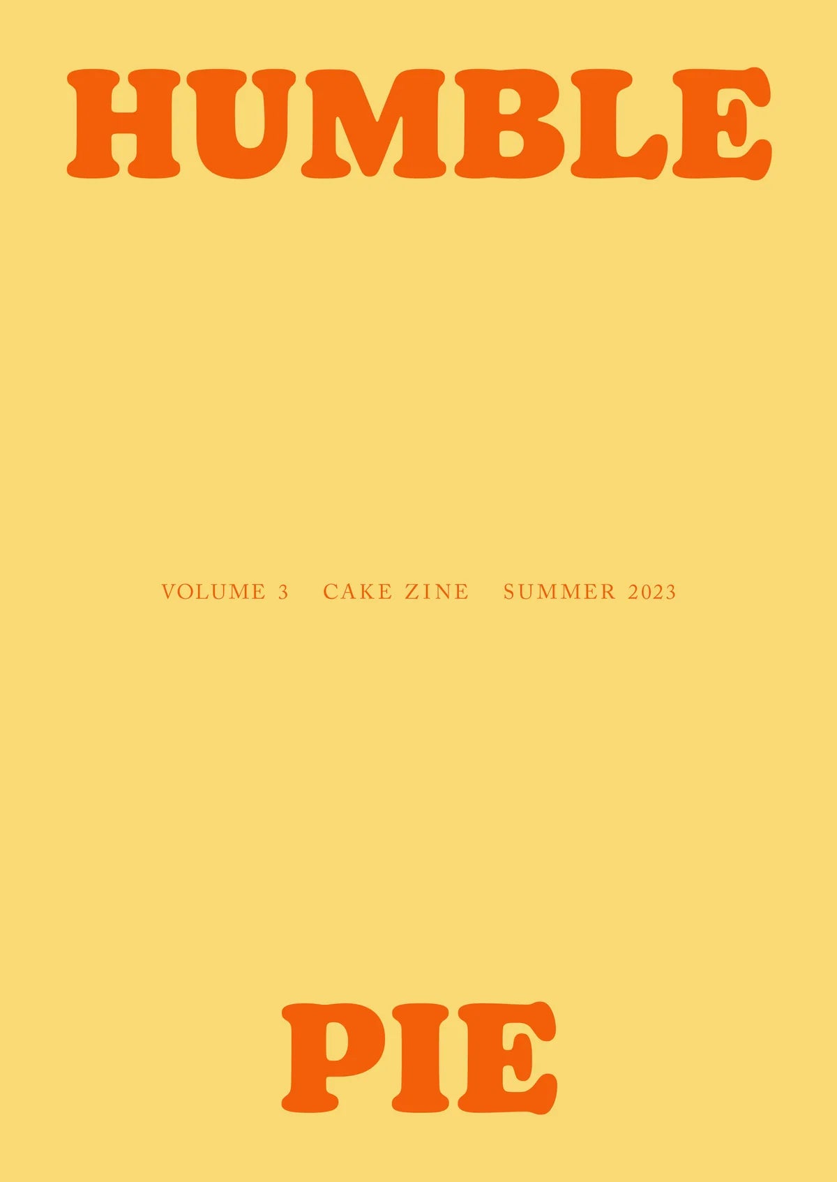 Cake Zine, Vol 3: Humble Pie