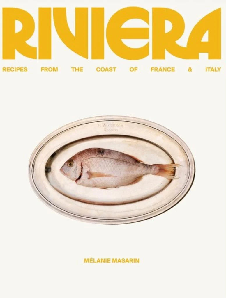 Riviera: Recipes from the Coast of France and Italy