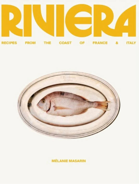 Riviera: Recipes from the Coast of France and Italy