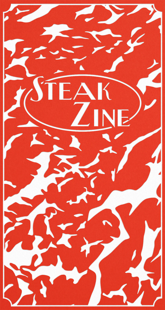 Cake Zine, Special Edition: Steak Zine