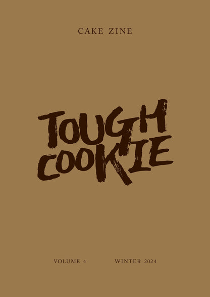 Cake Zine, Vol 4: Tough Cookie