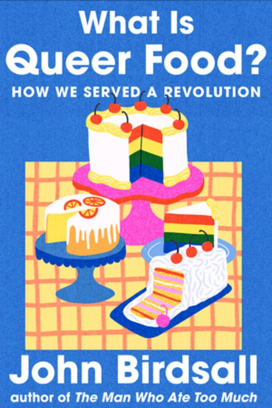 Preorder [06.02.26] What Is Queer Food? (paperback) : How We Served a Revolution